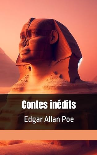 Contes inédits: Edgar Allan Poe von Independently published